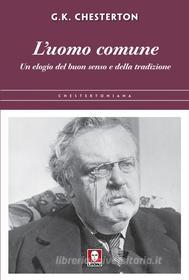 Ebook L'uomo comune di Gilbert Keith Chesterton edito da Lindau