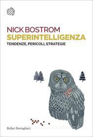 Ebook Superintelligenza di Nick Bostrom edito da Bollati Boringhieri