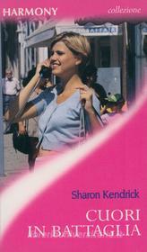 Ebook Cuori in battaglia di Sharon Kendrick edito da HarperCollins Italia