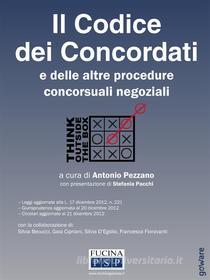Ebook Il codice dei concordati e delle altre procedure concorsuali negoziali di a cura di Antonio Pezzano edito da goWare