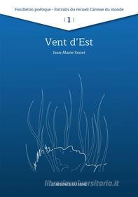 Ebook Vent d&apos;Est di Jean-Marie Sonet edito da Books on Demand