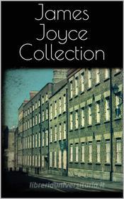 Libro Ebook James Joyce Collection di James Joyce di Books on Demand