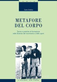 Ebook Metafore del corpo di Carlo Orefice edito da Liguori Editore