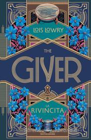 Ebook The Giver. La rivincita di Lowry Lois edito da Mondadori