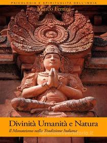 Ebook Divinità Umanità e Natura di Marco Ferrini edito da Centro Studi Bhaktivedanta