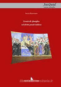 Ebook Cornici di "famiglia" nel diritto penale italiano di Silvio Riondato edito da Padova University Press