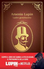 Ebook Arsenio Lupin. Ladro gentiluomo di Maurice Leblanc edito da Magazzini Salani