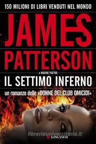 Ebook Il settimo inferno di James Patterson, Maxine Paetro edito da Longanesi