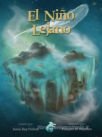 Ebook El Niño Lejano di Jason Ray Forbus edito da Ali Ribelli Edizioni