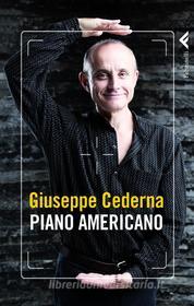 Ebook Piano americano di Giuseppe Cederna edito da Feltrinelli Editore