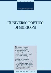 Ebook L’universo poetico di Moriconi di Giuseppina Scognamiglio edito da Liguori Editore