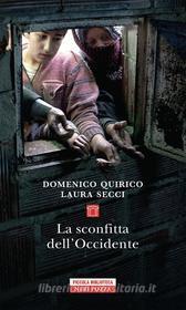 Ebook La sconfitta dell'Occidente di Domenico Quirico, Laura Secci edito da Neri Pozza