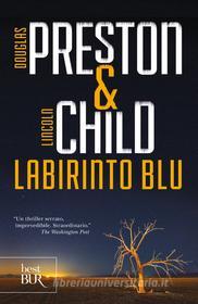 Ebook Labirinto blu di Preston Douglas, Child Lincoln edito da Rizzoli