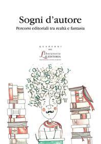 Ebook Sogni d&apos;autore di Aa.Vv. edito da EDUCatt Università Cattolica