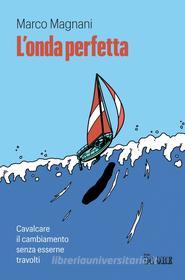Ebook L'onda perfetta di Marco Magnani edito da IlSole24Ore Publishing and Digital