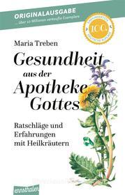 Ebook Gesundheit aus der Apotheke Gottes di Maria Treben edito da Ennsthaler