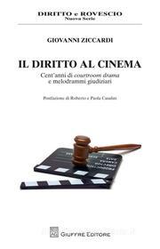 Ebook Il diritto al cinema, il di Giovanni Ziccardi edito da Giuffrè Editore