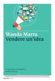 Ebook Vendere un'idea di Wanda Marra edito da Marsilio
