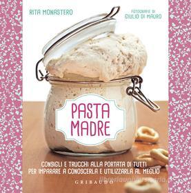 Ebook Pasta madre di Rita Monastero edito da Edizioni Gribaudo