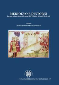 Ebook Medioevo e dintorni. di AA. VV. edito da Officina di Studi Medievali