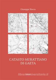 Ebook Catasto murattiano di Gaeta di Giuseppe Nocca edito da Ali Ribelli Edizioni