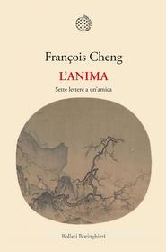 Ebook L'anima di François Cheng edito da Bollati Boringhieri