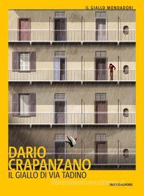 Ebook Il giallo di via Tadino di Crapanzano Dario edito da Mondadori