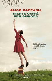 Ebook Niente caffè per Spinoza di Cappagli Alice edito da Einaudi