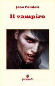 Ebook Il vampiro di John Polidori edito da Fermento