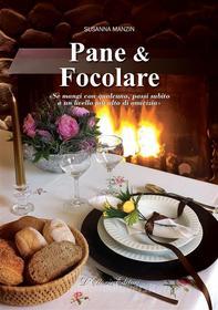 Ebook Pane & Focolare di Susanna Manzin edito da D&apos;Ettoris Editori