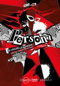 Ebook Persona : Derrière le masque - Volume 2 di Rémi Lopez edito da Third Editions