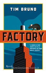 Ebook Factory di Bruno Tim edito da Rizzoli