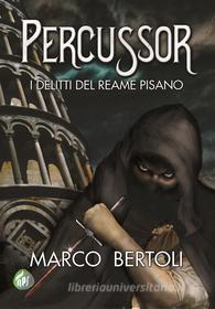 Ebook Percussor di Marco Bertoli edito da NPS Edizioni