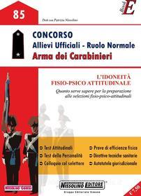 Ebook Concorso Allievi Ufficiali - Ruolo Normale Arma dei Carabinieri di Nissolino Patrizia edito da Nissolino