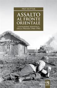 Ebook Assalto al fronte orientale di Prit Buttar edito da 21 Editore