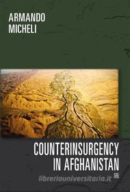 Ebook Counterinsurgency in Afghanistan di Armando Micheli edito da Edizioni Sette Città