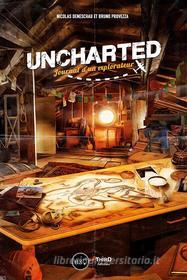 Ebook Uncharted di Nicolas Deneschau, Bruno Provezza edito da Third Editions