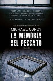 Ebook La memoria del peccato di Michael Cordy edito da Casa editrice Nord