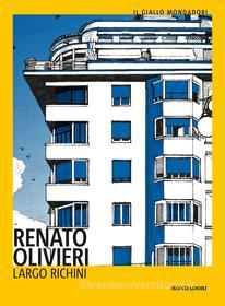 Ebook Largo Richini di Olivieri Renato edito da Mondadori
