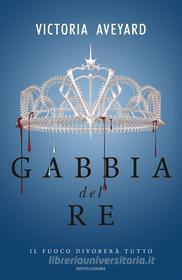 Ebook Gabbia del re di Aveyard Victoria edito da Mondadori