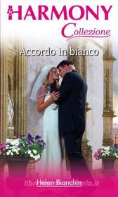 Ebook Accordo in bianco di Helen Bianchin edito da HarperCollins Italia