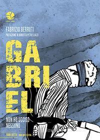 Ebook Gabriel di Berruti Fabrizio edito da Round Robin Editrice