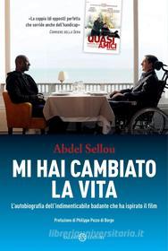 Ebook Mi hai cambiato la vita di Abdel Sellou, Caroline Andrieu edito da Salani Editore