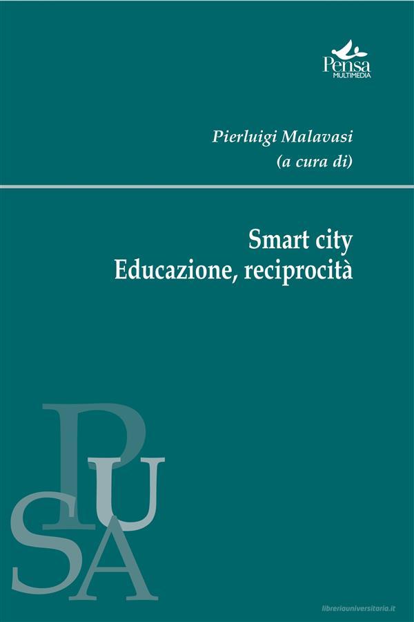 Ebook Smart city di Pierluigi Malavasi edito da Pensa MultiMedia Editore