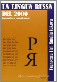 Ebook La Lingua Russa Del 2000 di Francesca Fici, Natalia Žukova edito da Le Lettere