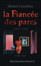 Ebook La Fiancée des parcs di Michel Cornillon edito da Books on Demand