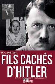 Ebook Les fils cachés d&apos;Hitler di Daniel-Charles Luytens edito da Jourdan