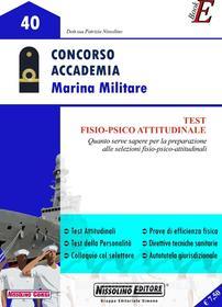 Ebook Concorso Accademia Marina Militare di Nissolino Patrizia edito da Nissolino