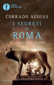 Ebook I segreti di Roma di Augias Corrado edito da Mondadori