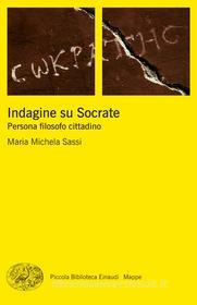 Ebook Indagine su Socrate di Sassi Maria Michela edito da Einaudi